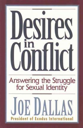 Cover of Desires in conflict - Hope for Men who struggle with sexual idenity